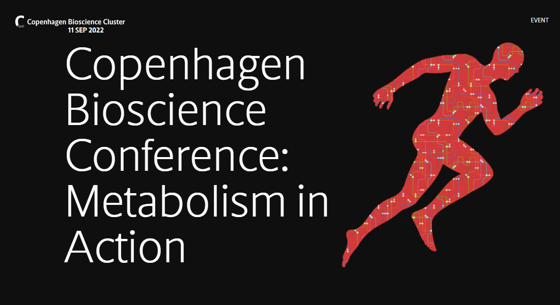 Banner of the Copenhagen Bioscience Conference: Metabolism in Action